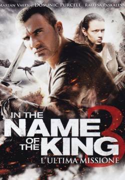 In the Name of the King 3: L'ultima missione