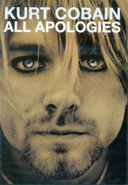 All Apologies: Kurt Cobain 10 Years On