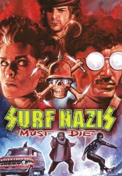 Surf Nazis Must Die